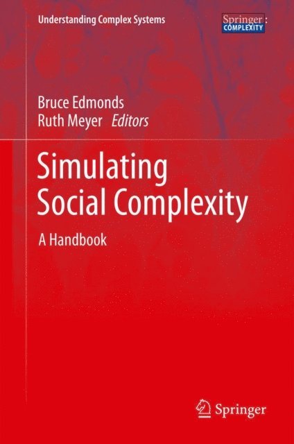 Ruth Meyer, Bruce Edmonds - Simulating Social Complexity, E-bok