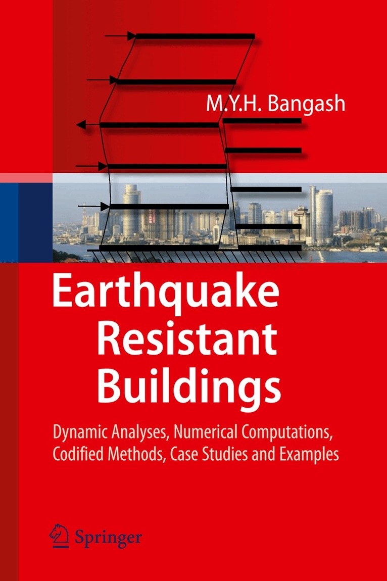 M.Y.H. Bangash - Earthquake Resistant Buildings, Inbunden