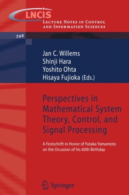 Hisaya Fujioka, Yoshito Ohta, Shinji Hara, Jan C. Willems - Perspectives in Mathematical System Theory, Control, and Signal Processing, E-bok