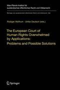 The European Court of Human Rights Overwhelmed by Applications: Problems and Possible Solutions