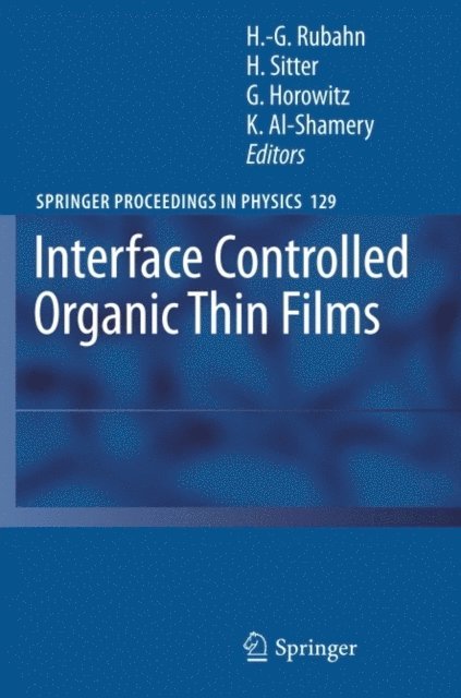 Katharina Al-Shamery, Giles Horowitz, Helmut Sitter, Horst-Gunter Rubahn - Interface Controlled Organic Thin Films, E-bok