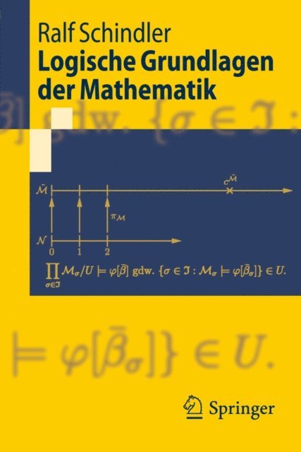 Ralf Schindler - Logische Grundlagen der Mathematik, E-bok