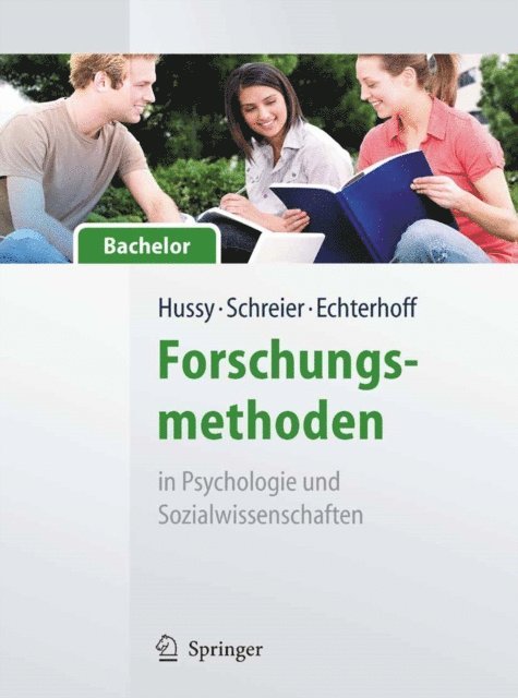 Gerald Echterhoff, Margrit Schreier, Walter Hussy - Forschungsmethoden in Psychologie und Sozialwissenschaften - für Bachelor, E-bok