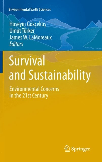 James W. LaMoreaux, Umut Turker, Huseyin Gokcekus - Survival and Sustainability, E-bok