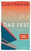 Lucy Fricke - Das Fest, Inbunden
