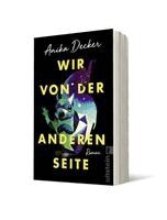 Anika Decker - Wir von der anderen Seite, Häftad
