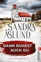 Sandra Åslund - Dann ruhest auch du, Häftad