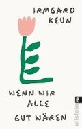Wenn wir alle gut wren