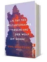 Sina Scherzant - Am Tag des Weltuntergangs verschlang der Wolf die Sonne, Häftad
