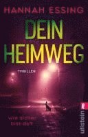 Hannah Essing - Dein Heimweg, Häftad