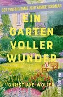 Christiane Wolter - Ein Garten voller Wunder, Häftad
