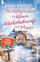 Julia Rogasch - Winterglitzern im kleinen Schokoladencafé am Meer, Häftad. Tillgänglighet: Lägg i varukorg