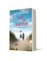 Claudia Thesenfitz - Sylt oder Sahne, Häftad
