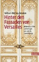 William Ritchey Newton - Hinter den Fassaden von Versailles, Häftad
