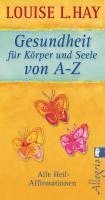 Gesundheit fr Krper und Seele von A-Z