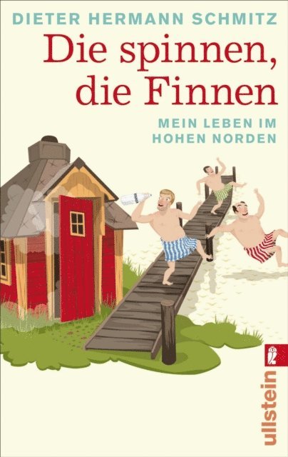 Dieter Hermann Schmitz - Die spinnen, die Finnen, E-bok