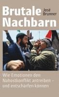 José Brunner - Brutale Nachbarn, Inbunden
