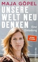 Maja Gopel - Unsere Welt neu denken, Inbunden