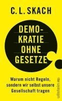 C. L. Skach - Demokratie ohne Gesetze, Inbunden