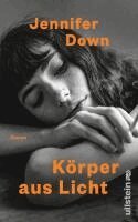 Jennifer Down - Körper aus Licht, Inbunden. Tillgänglighet: Lägg i varukorg