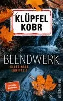 Volker Klüpfel, Michael Kobr - Blendwerk, Inbunden. Tillgänglighet: Lägg i varukorg