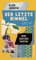 Alena Jabarine - Der letzte Himmel, Inbunden