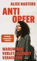 Alice Hasters - Anti Opfer, Inbunden. Tillgänglighet: Lägg i varukorg