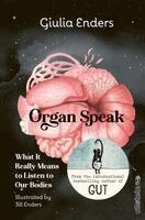 Giulia Enders - Organ Speak, Inbunden