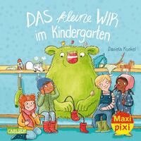 Daniela Kunkel - Maxi Pixi 389: Das kleine WIR im Kindergarten, Häftad