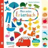 Nastja Holtfreter - Baby Pixi (unkaputtbar) 79: Mein erstes Farbenbuch, Häftad. Tillgänglighet: Lägg i varukorg