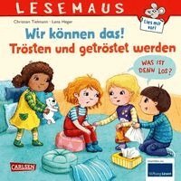 Christian Tielmann - LESEMAUS 129: Wir können das! Trösten und getröstet werden, Häftad
