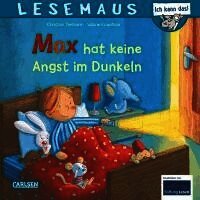 LESEMAUS 5: Max hat keine Angst im Dunkeln
