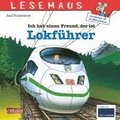 Ich hab einen Freund, der ist Lokfhrer