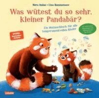 Nora Imlau - Was wütest du so sehr, kleiner Pandabär?, Inbunden