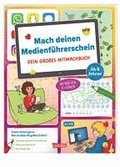 Mach deinen Medienf�hrerschein: Dein gro�es Mitmachbuch