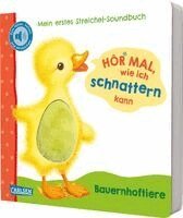 Julia Rosenkranz - Hör mal, wie ich schnattern kann (Mein erstes Streichel-Soundbuch 1), Kartonnage