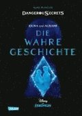 Disney - Dangerous Secrets 1: Iduna und Agnarr: DIE WAHRE GESCHICHTE (Die Eisknigin)
