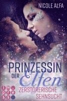 Nicole Alfa - Prinzessin der Elfen 3: Zerstörerische Sehnsucht, Häftad. Tillgänglighet: Lägg i varukorg