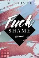 M. J. River - Fuck Shame (Fuck-Perfection-Reihe 4), Häftad. Tillgänglighet: Lägg i varukorg