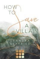 Leandra Seyfried - How to Save a Villain 3 (Chicago Love 3), Häftad