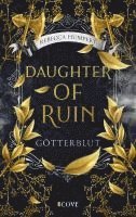 Rebecca Humpert - Daughter of Ruin. Götterblut, Häftad