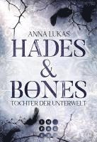 Anna Lukas - Hades & Bones: Tochter der Unterwelt, Häftad