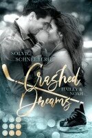 Solvig Schneeberg - Crashed Dreams. Hailey & Noah, Häftad