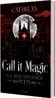 Cat Dylan, Laini Otis - Call it magic 1: Nachtschwärmer, Häftad