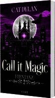 Cat Dylan, Laini Otis - Call it magic 2: Feentanz, Häftad