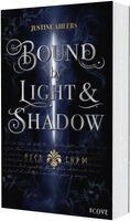 Justine Ahlers - Chronicles of Blood & Betrayal 1: Bound by Light & Shadow, Häftad