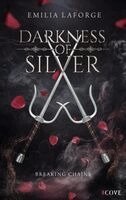 Emilia Laforge - Darkness of Silver 1: Breaking Chains, Häftad