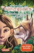 Whisperworld 1: Aufbruch ins Land der Tierfl�sterer