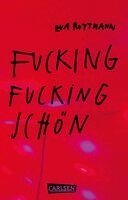 Eva Rottmann - Fucking fucking Schön, Häftad