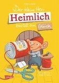 Der kleine Herr Heimlich bastelt am Glck